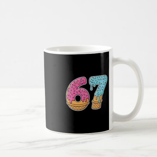 67 Ice Cream Drip Meme Funny Six Seven Gen Alpha S Kaffeetasse (Rechts)