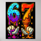 67 Ice Cream Drip Meme Funny Six Seven Gen Alpha S Poster (Vorne)