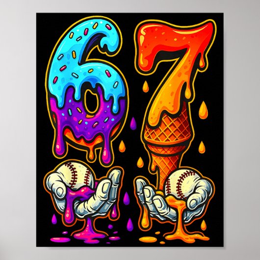 67 Ice Cream Drip Meme Funny Six Seven Gen Alpha S Poster (Vorne)