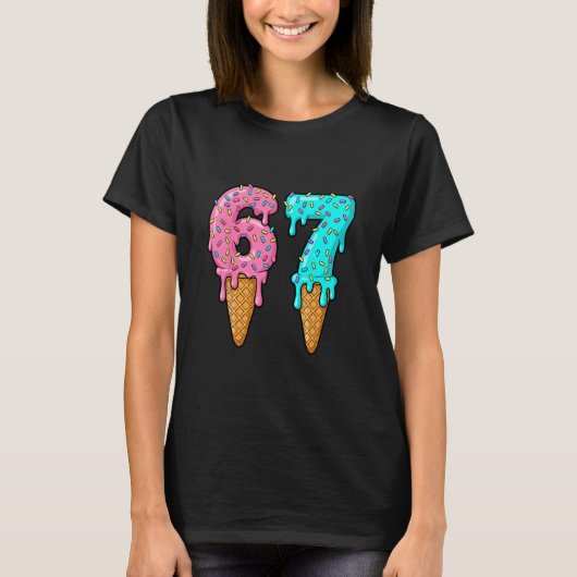 67 Ice Cream Drip Meme Funny Six Seven Gen Alpha S T-Shirt (Vorderseite)