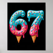 67 Ice Cream Drip Meme Poster (Vorne)
