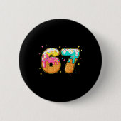67 Ice Cream Drip Meme Six Seven Gen Alpha Slang Button (Vorderseite)