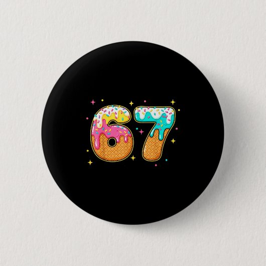 67 Ice Cream Drip Meme Six Seven Gen Alpha Slang Button (Vorderseite)