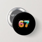 67 Ice Cream Drip Meme Six Seven Gen Alpha Slang Button (Vorne & Hinten)