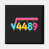 67 Ice Cream Drip Meme Square Root 4489 Math Teach Magnet (Vorne)
