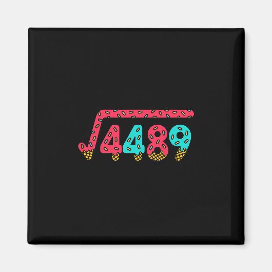 67 Ice Cream Drip Meme Square Root 4489 Slang Math Magnet (Vorne)