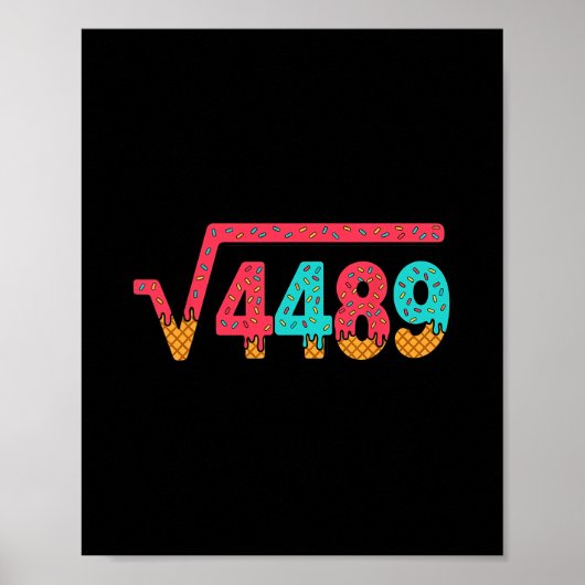 67 Ice Cream Drip Meme Square Root 4489 Slang Math Poster (Vorne)