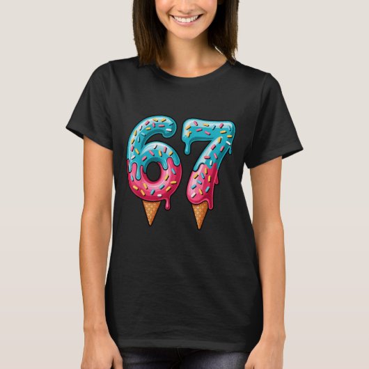 67 Ice Cream Drip Meme  T-Shirt (Vorderseite)