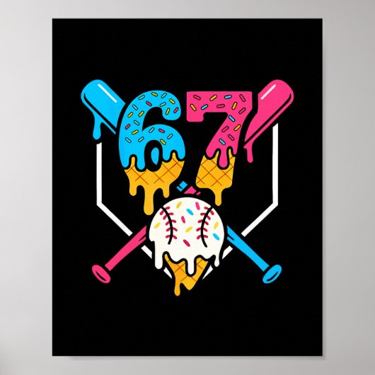 67 Ice Cream Drip Sell Meme Six Seven Gen Alpha Sl Poster (Vorne)
