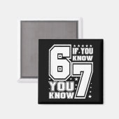67 If You Know You Know, Funny 67 Viral Meme Athle Magnet (Vorderseite/Rückseite)