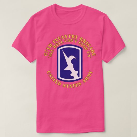 67. Infanterie Brigade SSI All Hell Cant stoppen u T-Shirt (Design vorne)