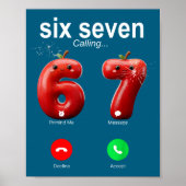 67 Is Calling Funny Meme 67 Accept Silly Six Seven Poster (Vorne)