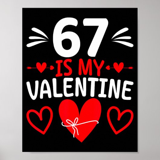 67 Is My Valentine Funny Six Seven Heart Meme Teen Poster (Vorne)