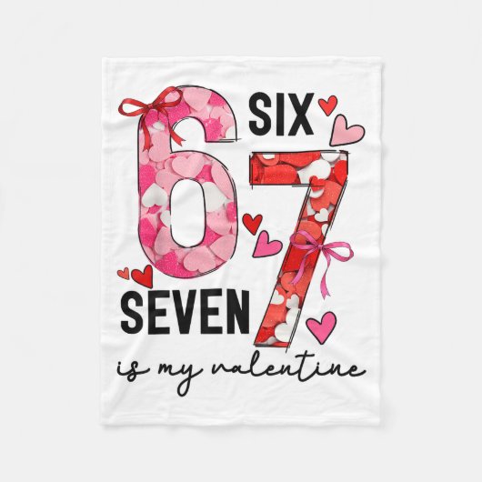 67 Is My Valentine Funny Six Seven Meme Valentine Fleecedecke (Vorderseite)