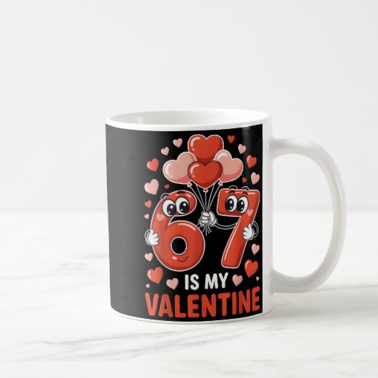 67 Is My Valentine Six Seven Heart Balloons 67 Gen Kaffeetasse (Rechts)