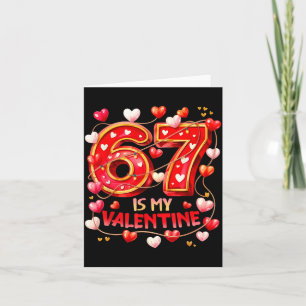 67 Ist Mein Valentinstag Hearts Six Seven Meme Lus Karte