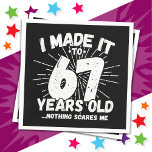 67 Jahre alt Sarcastic Meme Funny 67. Geburtstag Serviette<br><div class="desc">Dieses witzige 67. Geburtstagsdesign macht einen sarkastischen Spaß-Witz oder ein Novum-Gag für ein 67-jähriges Geburtstagsthema oder überrascht 67. Geburtstagsparty! Das "I made it to 67 Years Old.. Nothing Scares Me" lustige 67. Geburtstagsmeme,  die viel Lachen von Familie,  Freunden,  Party und dem Geburtstagskind oder dem Typ bekommen wird!</div>