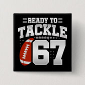 67 Jahre altes Tackle Football Party 67. Geburtsta Button (Vorderseite)