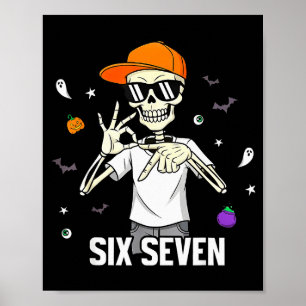 67 Jungen Skelett Lustig Six Seven Gen Alpha Hallo Poster