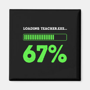 67 Lade Lehrer 67 Status Coding Geek Lustiger Tee Magnet