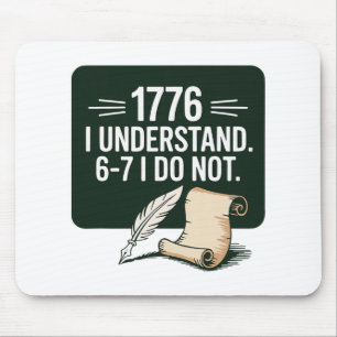 67 Lehrer für Sozialkunde 1776 Ich verstehe 6 7 Ic Mousepad