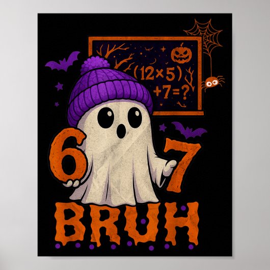 67 Lehrer Halloween Geist Sechs Sieben Meme Mathe  Poster (Vorne)