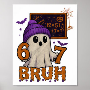 67 Lehrer Halloween Geist Sechs Sieben Meme Mathe Poster