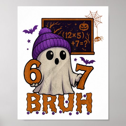 67 Lehrer Halloween Geist Sechs Sieben Meme Mathe  Poster (Vorne)