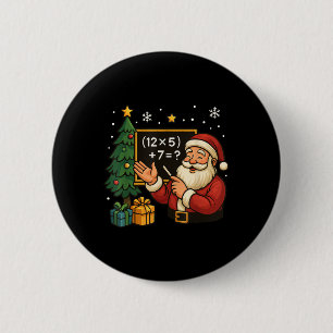 67 Lehrer Santa Weihnachten Sechs Sieben Meme Brai Button