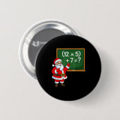 67 Lehrer Weihnachten Santa Sechs Sieben Meme Brai Button (Vorne & Hinten)