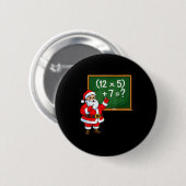67 Lehrer Weihnachten Santa Sechs Sieben Meme Brai Button (Vorne & Hinten)