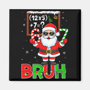 67 Lehrer Weihnachten Santa Sechs Sieben Meme Math Magnet