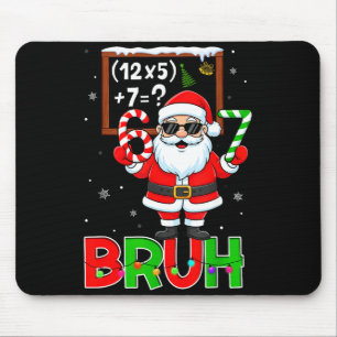 67 Lehrer Weihnachten Santa Sechs Sieben Meme Math Mousepad