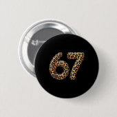 67 Leopard Meme Funny Six Seven Gen Alpha Slang Ch Button (Vorne & Hinten)