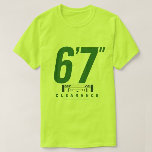 6'7" Lichthöhe T-Shirt (Design vorne)