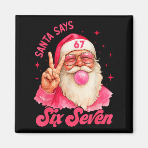 67 lustige Meme Frohe Weihnachten Santa sagt sechs Magnet