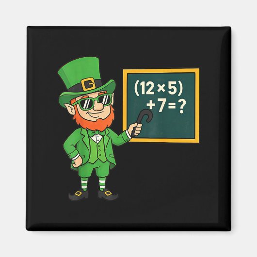 67 Lustige St Patricks Day Mathelehrer-Meme Sechs Magnet (Vorne)