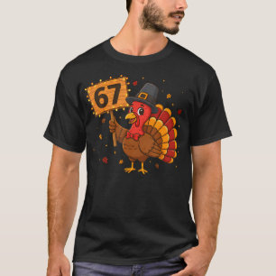 67 Lustige Thanksgiving Truthahn Meme Six Seven 6 T-Shirt