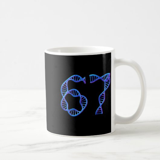 67 Lustige Zahl Meme DNA-Replikation Molekularbio Kaffeetasse (Rechts)