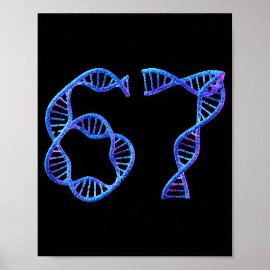 67 Lustige Zahl Meme DNA-Replikation Molekularbio Poster (Vorne)
