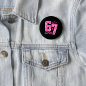 67 Lustiges Meme Rosa Mädchen  Button (Beispiel)