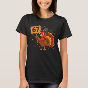 67 Lustiges Thanksgiving Truthahn Meme Six Seven 6 T-Shirt