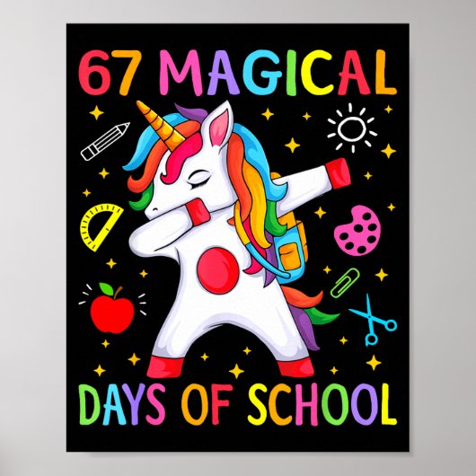 67 Magical Days Of School Unicorn Six Seven Teache Poster (Vorne)