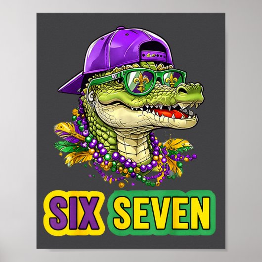 67 Mardigator Alligator Mardi Gras Six Seven Funny Poster (Vorne)
