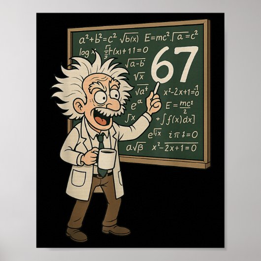 67 Math Meme Funny Professor Genius Chalkboard  Poster (Vorne)