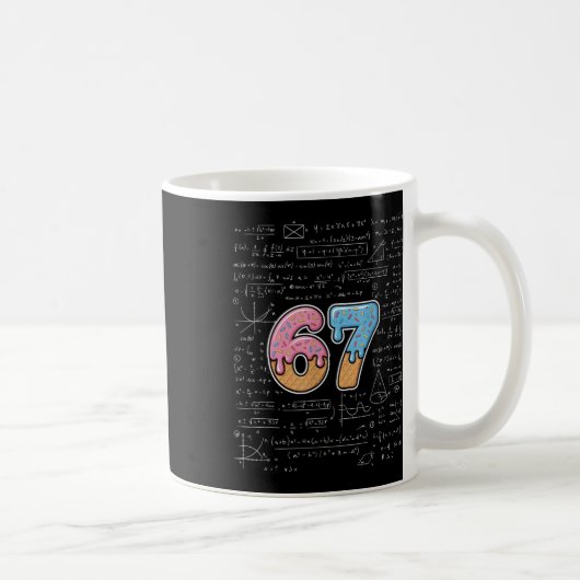 67 Mathelehrer Mathematik 67. Zahl Eiscreme Kaffeetasse (Rechts)