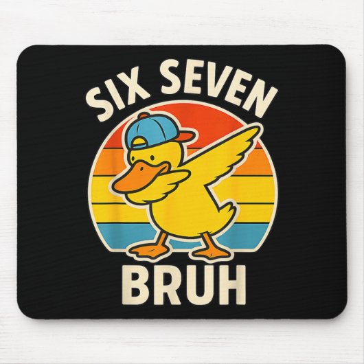 67 Meme 6 7 Bruh Duck Dabbing Six Seven Bruh Funny Mousepad (Vorne)