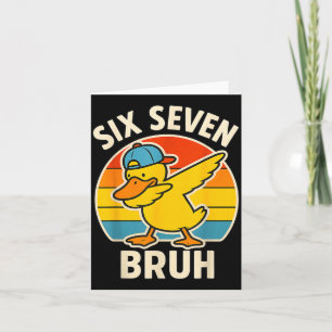 67 Meme 6 7 Bruh Ente Dabbing Sechs Sieben Bruh Lu Karte