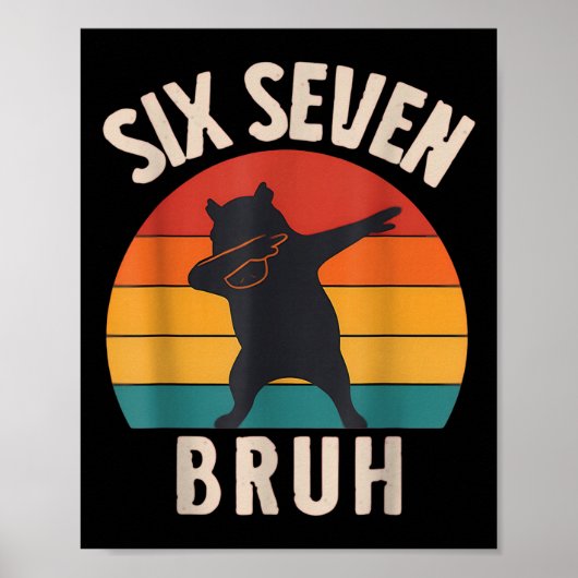 67 Meme 6 7 Dabbing Capyra Six Seven Bruh Lustiger Poster (Vorne)