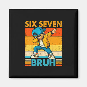 67 Meme 6 7 Dabbing Jungen Sechs Sieben Bruh Kinde Magnet